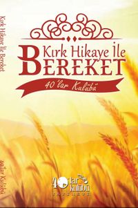 Kırk Hikaye ile Bereket