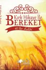 Kırk Hikaye ile Bereket