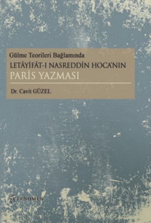 Gülme Teorileri Bağlamında Letayifat-ı Nasreddin Hoca'nın Paris Yazması