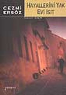 Hayallerini Yak Evi Isıt