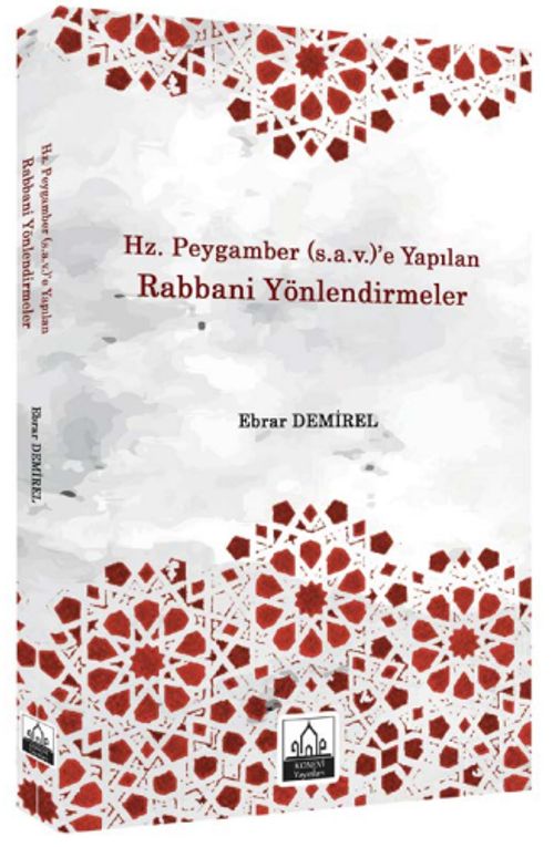 Hz. Peygamber (s.a.v.)'e Yapılan Rabbani Yönlendirmeler