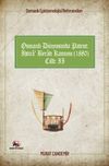 Osmanlı Epistemolojisi Referansları Osmanlı D&uuml;nyasında Patent: İhtira Beratı Kanunu (1880) Cilt :2