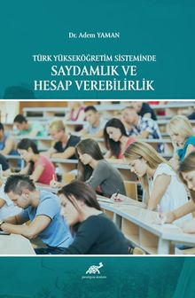 Türk Yükseköğretim Sisteminde Saydamlık ve Hesap Verebilirlik
