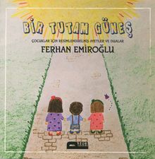 Bir Tutam Güneş & Çocuklar İçin Resimli Ayetler ve Dualar