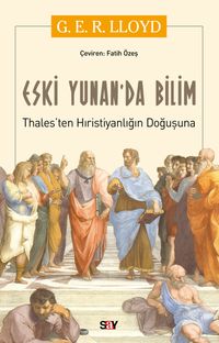 Eski Yunan'da Bilim & Thales'ten Hıristiyanlığın Doğuşuna