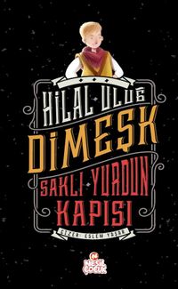 Dimeşk & Saklı Yurdun Kapısı
