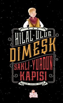 Dimeşk & Saklı Yurdun Kapısı