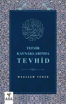 Tefsir Kaynaklarında Tevhid