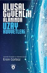 Ulusal Güvenlik Alanında Uzay Kuvvetleri