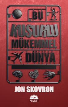 Bu Kusurlu Mükemmel Dünya