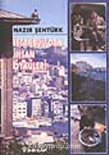 İstanbul'dan İnsan Öyküleri - Nazır Şentürk