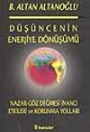 D&uuml;ş&uuml;ncenin Enerjiye D&ouml;n&uuml;ş&uuml;m&uuml;
