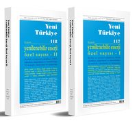 Yeni Türkiye Yenilenebilir Enerji Özel Sayısı Sayı: 117-118 (2 Cilt)