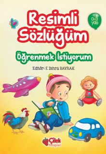 Öğrenmek İstiyorum / Resimli Sözlüğüm (0-3 Yaş)