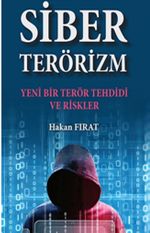 Siber Terörizm & Yeni Bir Terör Tehdidi ve Riskler