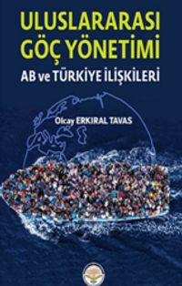 Uluslar Arası Göç Yönetimi & AB ve Türkiye İlişkileri