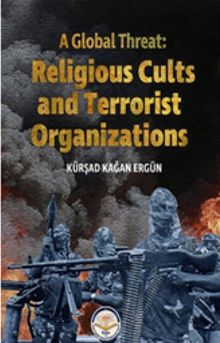 A Global Threat: Religious Cults Sand Terrorist Organizations