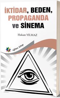 İktidar, Beden, Propaganda ve Sinema