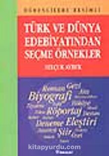 Türk ve Dünya Edebiyatından Seçme Örnekler