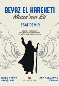 Beyaz El Hareketi & Musa'nın Eli 