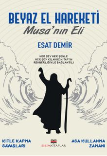 Beyaz El Hareketi & Musa'nın Eli 