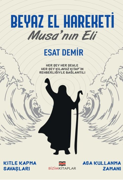 Beyaz El Hareketi & Musa'nın Eli 