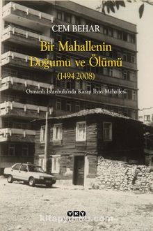 Bir Mahallenin Doğumu ve Ölümü (1494-2008) & Osmanlı İstanbul'unda Kasap İlyas Mahallesi