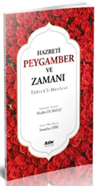 Hazreti Peygamber ve Zamanı