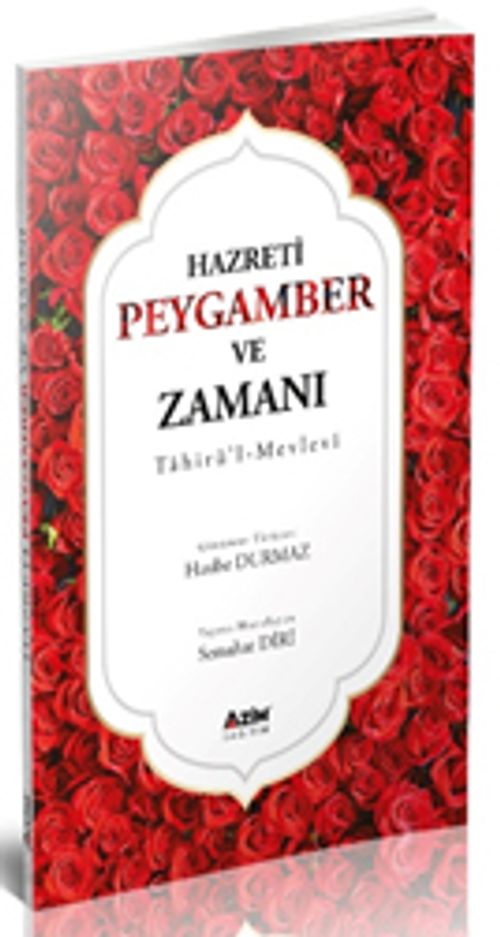 Hazreti Peygamber ve Zamanı