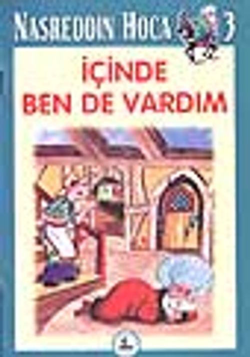 İçinde Ben De Vardım 3 / Nasreddin Hoca
