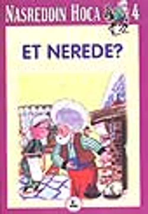 Et Nerede? / Nasreddin Hoca