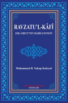 Ravzatu'l-Kafi & Ehl-i Beyt'ten Hadis Cenneti