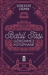 Babil Taşı & Görünmez Kütüphane