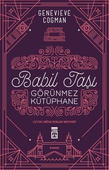 Babil Taşı & Görünmez Kütüphane