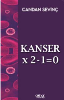 Kanser×2–1=0