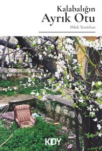 Kalabalığın Ayrık Otu 