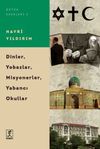 Dinler Yobazlar Misyonerler Yabancı Okullar
