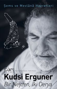 Bir Neyzen, İki Derya 