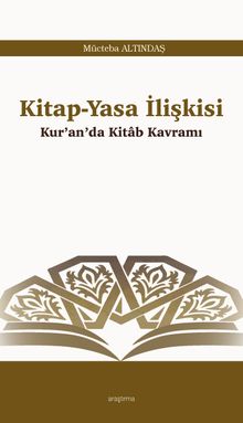 Kitap-Yasa İlişkisi & Kur'an'da Kitab Kavramı