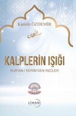 Kalplerin Işığı & Kur'an-ı Kerim'den İnciler