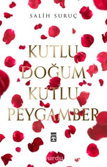 Kutlu Doğum Kutlu Peygamber - Salih Suruç