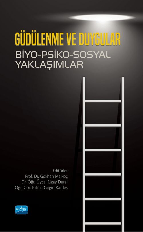 Güdülenme ve Duygular & Biyo-Psiko-Sosyal Yaklaşımlar
