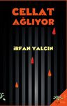 Cellat Ağlıyor