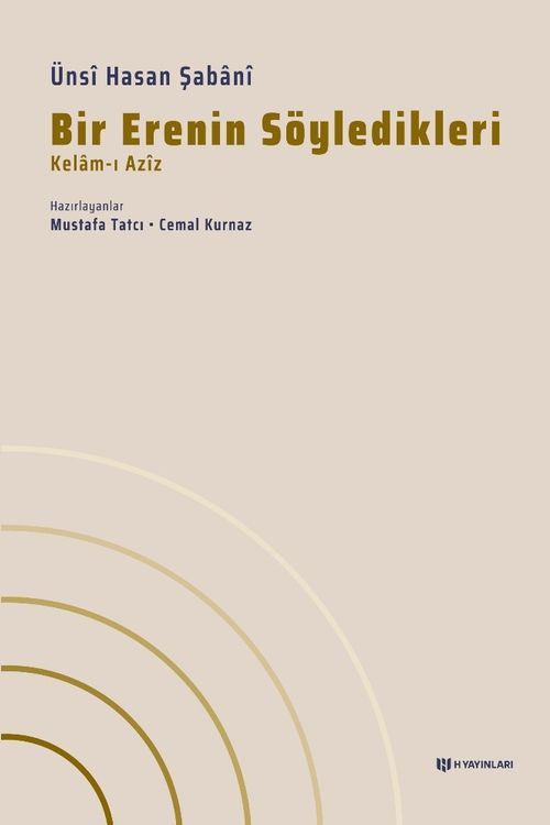 Bir Erenin Söyledikleri (Kelam-ı Aziz)