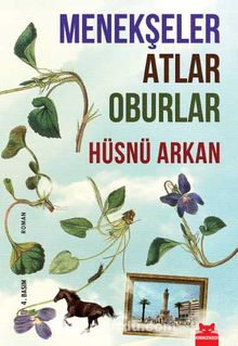 Menekşeler Atlar Oburlar - Hüsnü Arkan