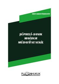 Şüpheli - Sanık - Mağdur Müdafii ve Vekil 