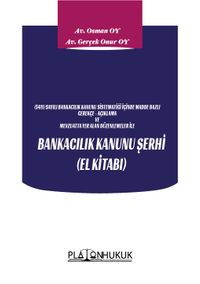 Bankacılık Kanunu Şerhi (El Kitabı)