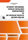 İnternet Ortamında Yapılan Yayınların D&uuml;zenlenmesi Ve Bu Yayınlar Yoluyla İşlenen Su&ccedil;lar
