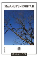 Semanur'un Dünyası