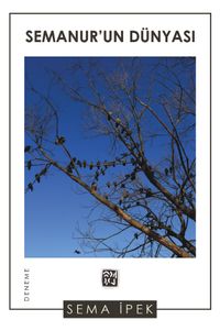Semanur'un Dünyası